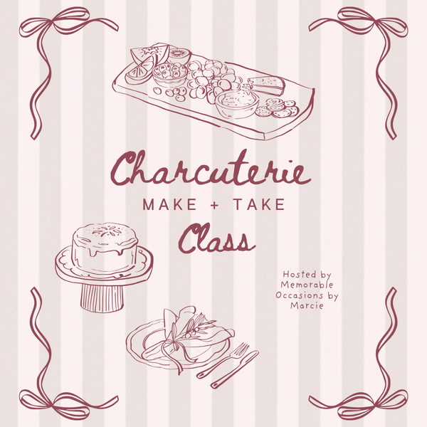 Charcuterie Make & Take Class